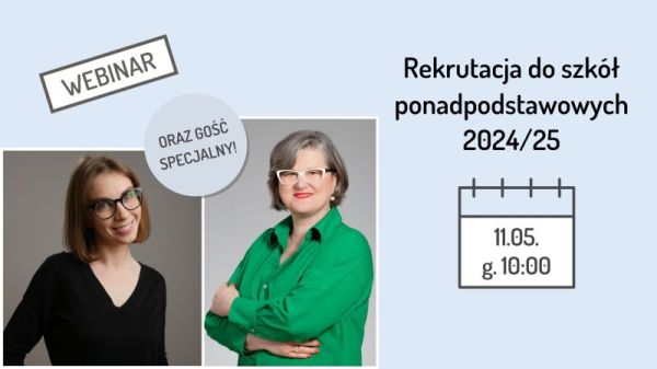 "Rekrutacja do szkół ponadpodstawowych 2024/25" - zapraszamy na webinar