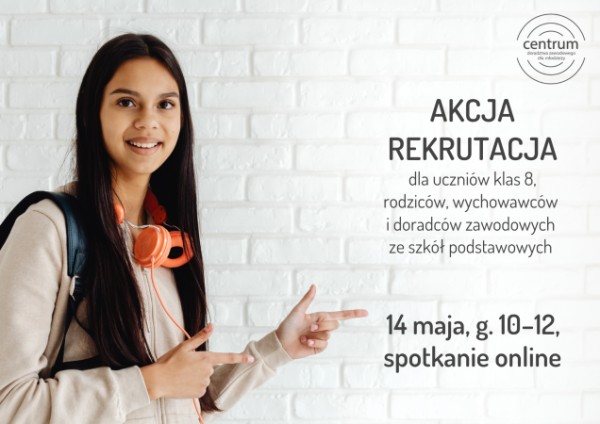 Na grafice przedstawiono dziewczynę z napisem "Akcja rekrutacja".